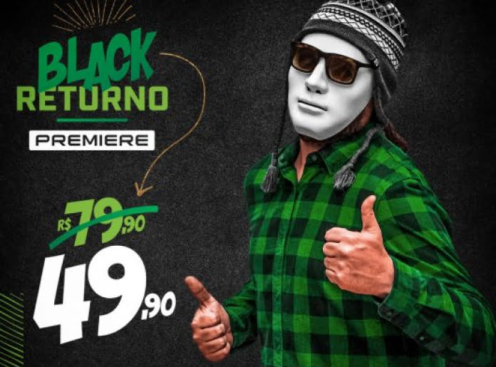 Preço da promoção Black Returno do Canal Premiere com um homem usando máscara, touca e blusa verde.